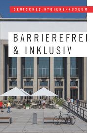 Cover der Brosch&uuml;re "Barrierefrei und inklusiv" - Blick auf das Deutsche Hygiene-Museum Dresden